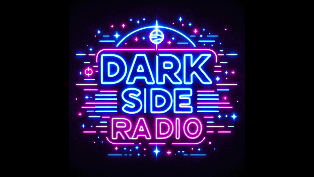 ⚡DARK SIDE RADIO⚡ Ep. 187