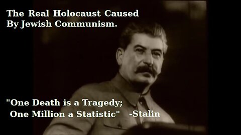 The Real Holocaust Caused By The Jewish Communists