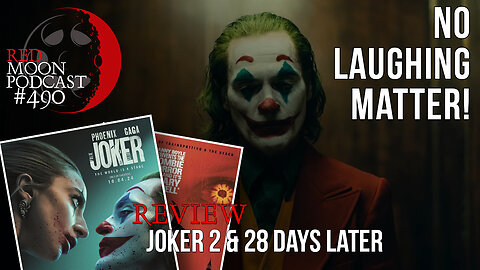 No Laughing Matter! | Joker 2 & 28 Days Later Review | RMPodcast Episode 490