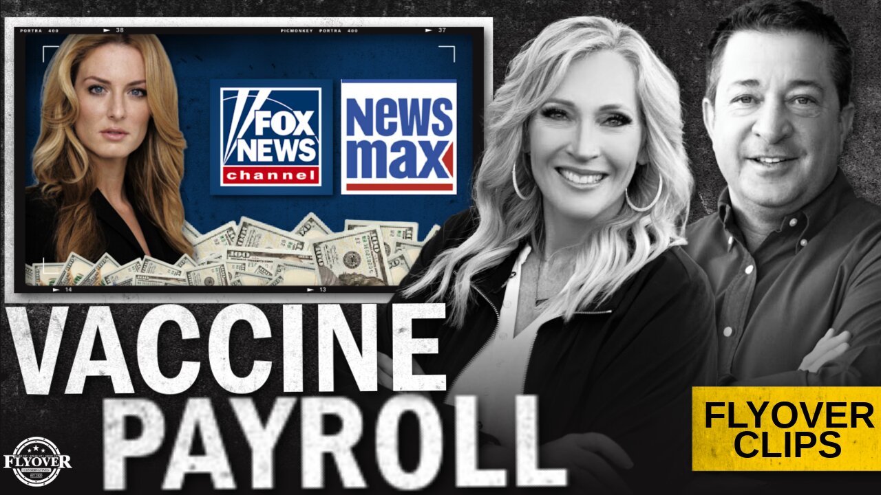 The Government is Paying MSM to Promote the Vaccine with Emerald Robinson | Flyover Clips