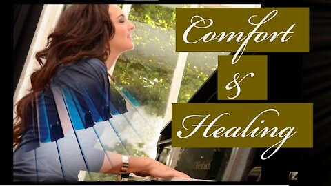 Comfort and Healing