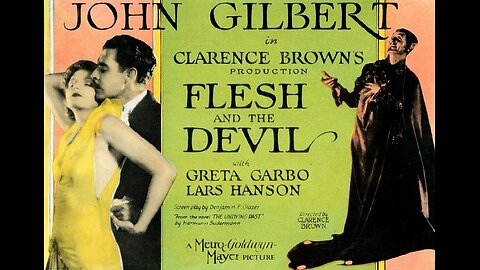 FLESH AND THE DEVIL 1926 John Gilbert & Greta Garbo FULL MOVIE #27 AFI BEST SILENT FILMS