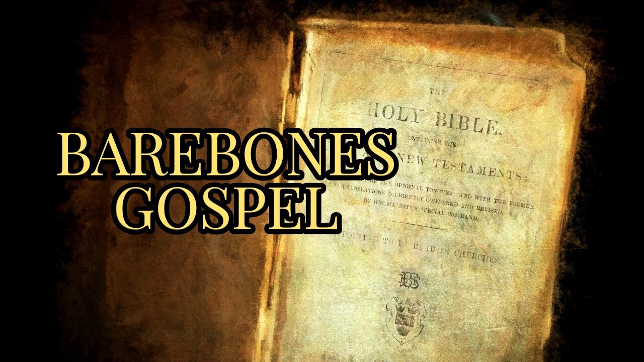 Barebones Gospel