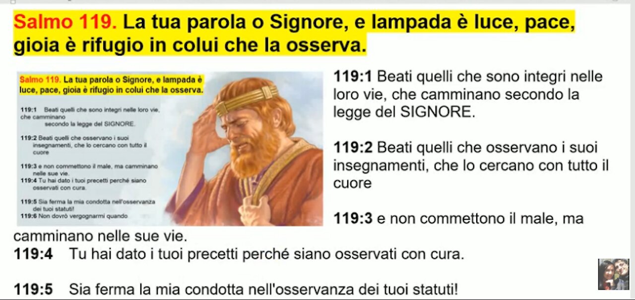 Salmo 119. La tua parola o Signore,e lampada e luce, pace, gioia è rifugio (in colui che la osserva).