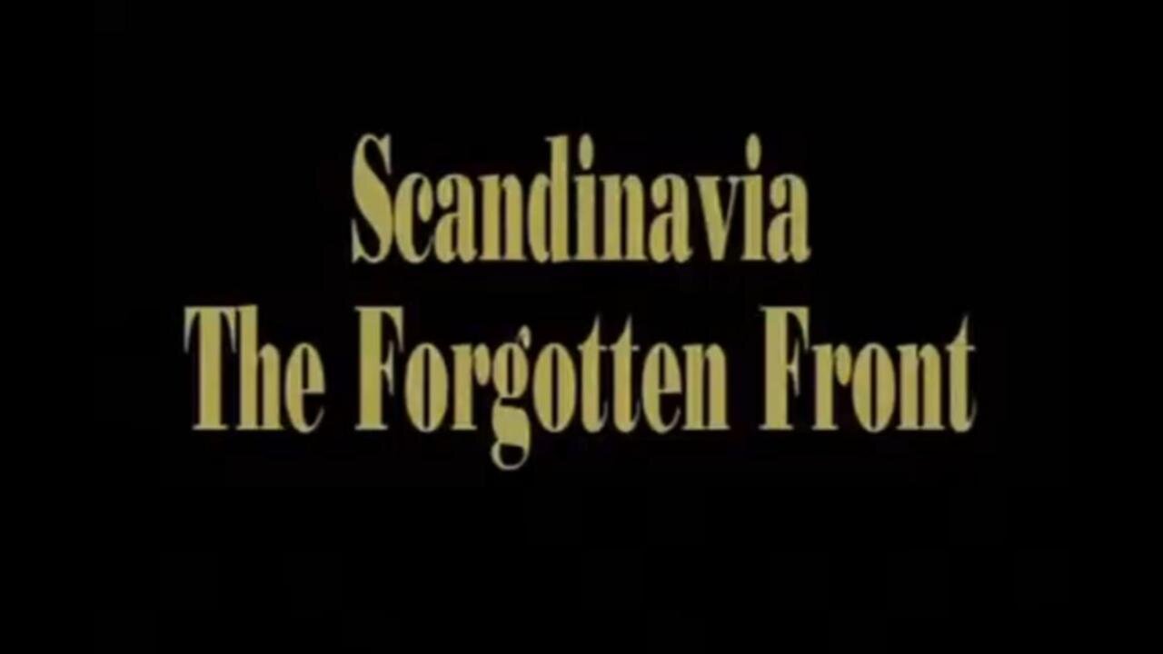 26 Scandinavia- The Forgotten Front