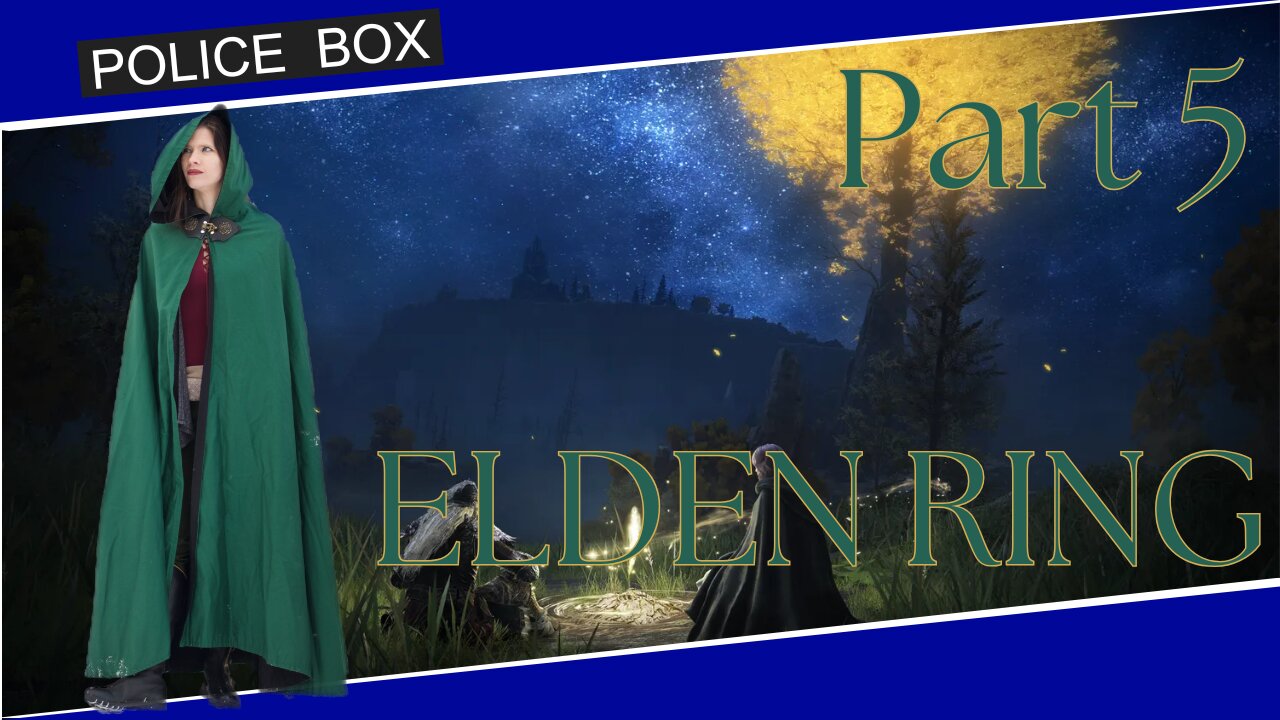 Fred Plays Elden Ring, First Souls Game Part 5