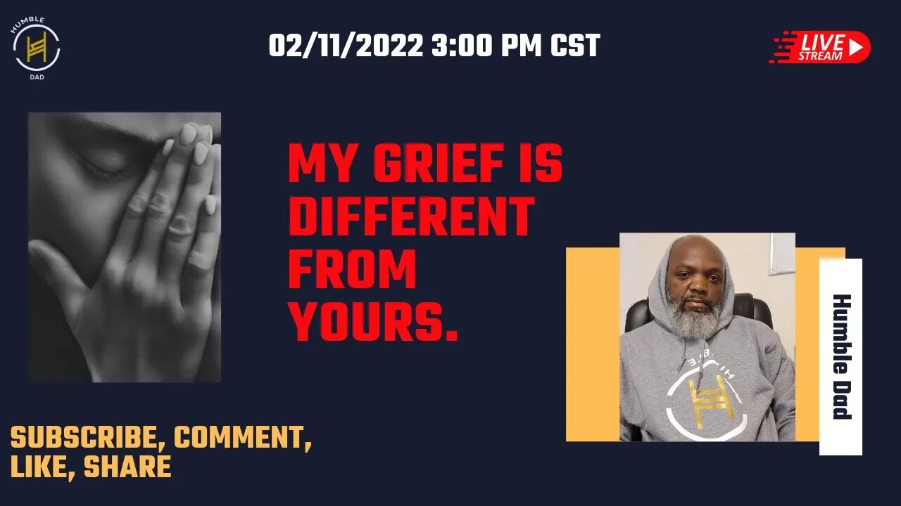 My Grief is different from yours.