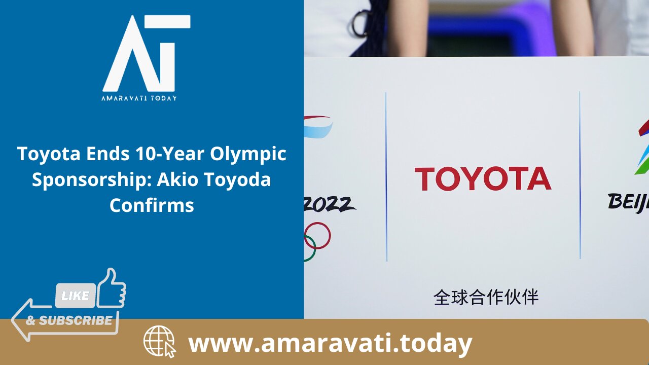 Toyota Ends 10 Year Olympic Sponsorship Akio Toyoda Confirms | Amaravati Today