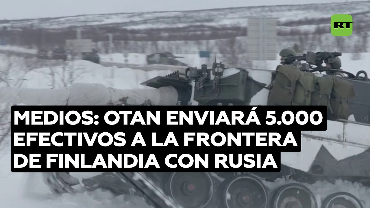 Medios: La OTAN enviará 5.000 efectivos a la frontera de Finlandia con Rusia