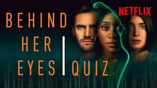 Behind her eyes quiz [Netquiz]