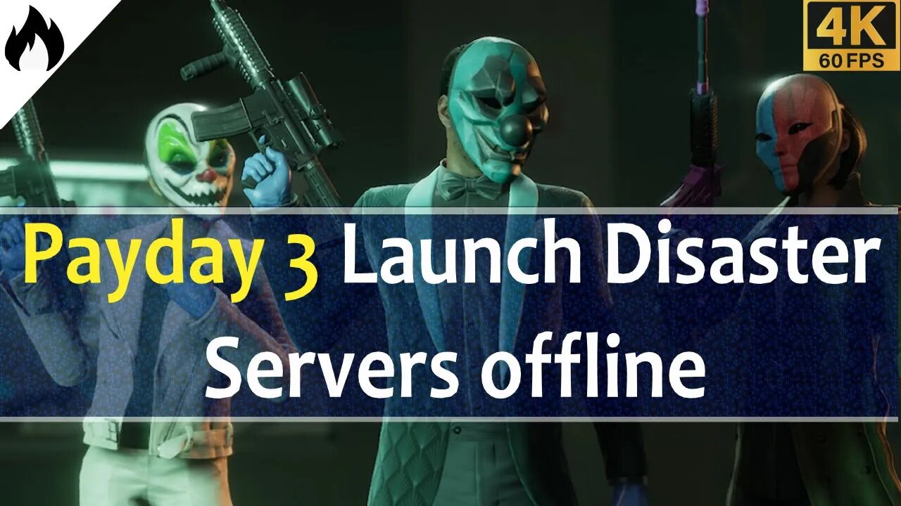 Payday 3 - Launch Disaster Servers Offline, Players not Happy with Always Online Feature and more..