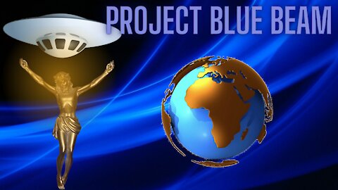 Project Blue Beam = Fake Alien Invasion.