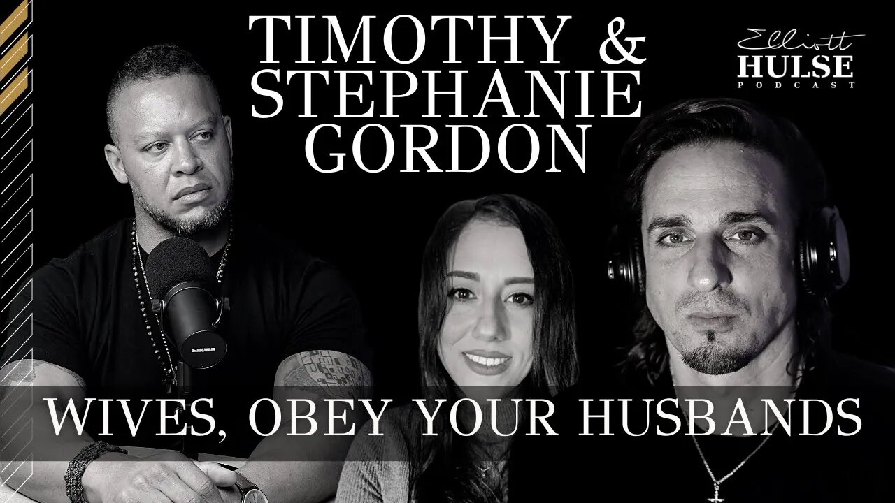 Wives, Obey Your Husbands with Timothy and Stephanie Gordon | 20