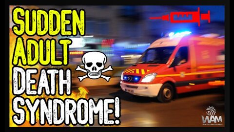 EXPOSED! SUDDEN ADULT DEATH SYNDROME! - Mass Casualties From Vaccine - A Eugenics AGENDA!!!