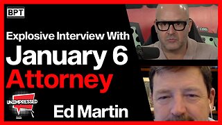 Explosive Interview With January 6 Attorney Ed Martin