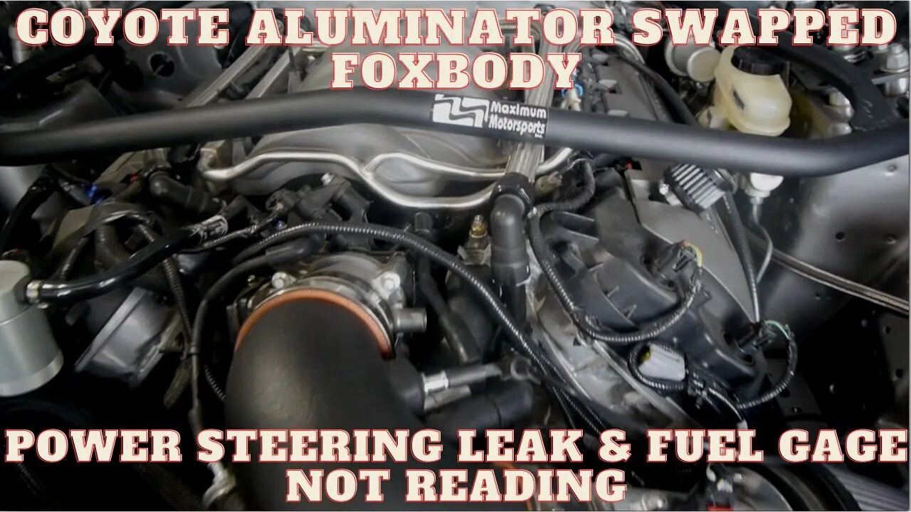 Coyote Swapped Fox Body Mustang Leak & Fuel Gage Not Still Working!