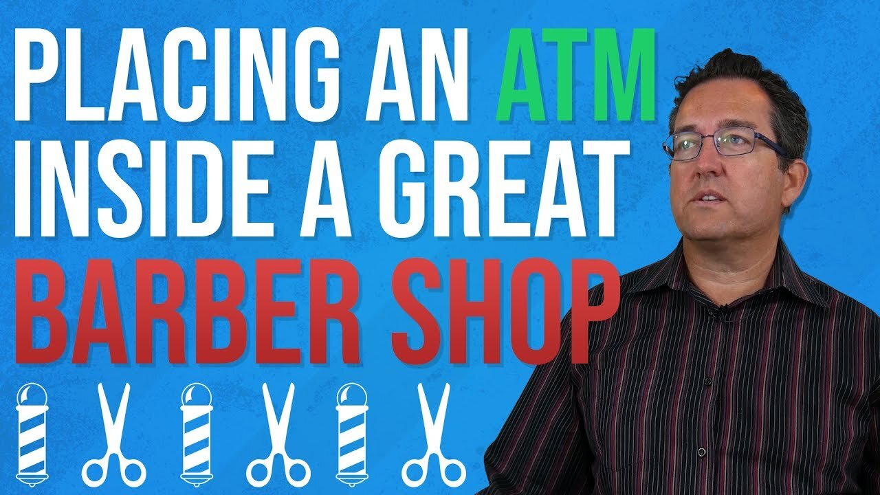 How to put an ATM in a Barbershop - ATM Business 2021