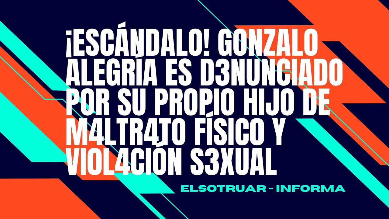 ESCÁNDALO! GONZALO ALEGRÍA