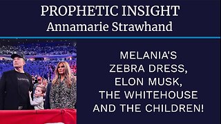 Prophetic Insight: Melania's Zebra Dress, Elon Musk, The Whitehouse and The Children!