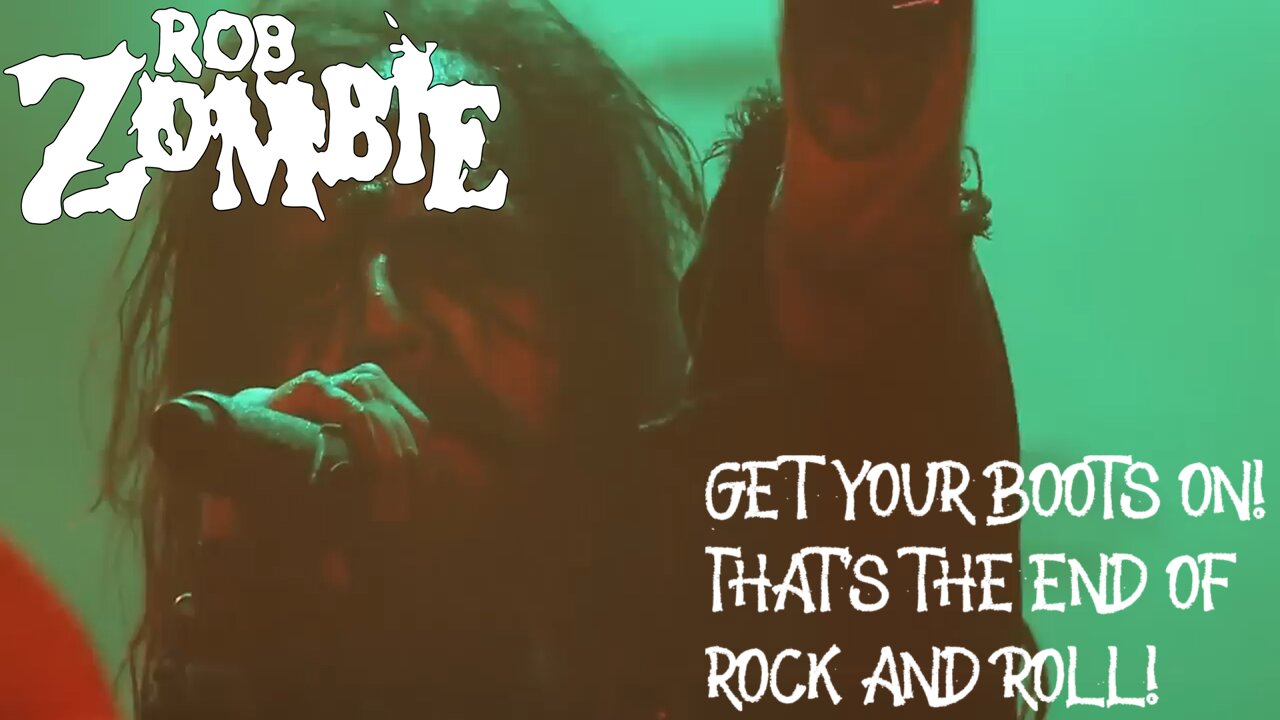 Rob Zombie - Get Your Boots On! That's The End Of Rock And Roll! (Official Music Video)