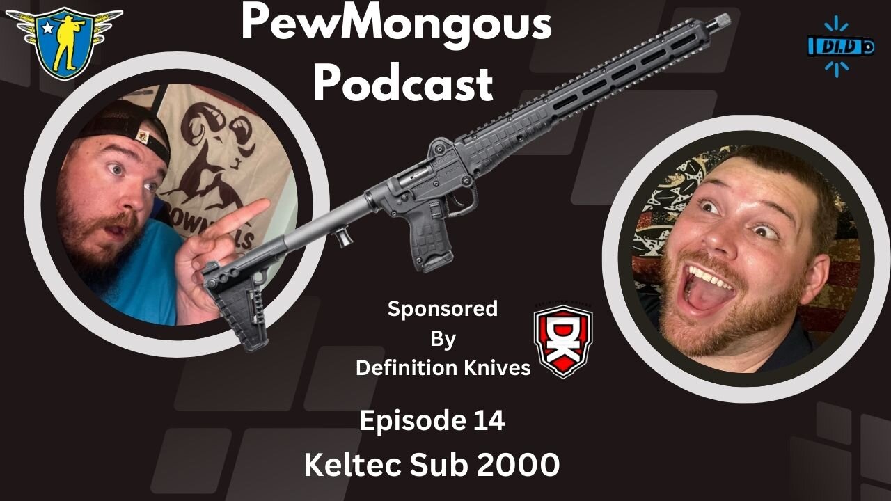 The Pew Mongous Podcast Episode 14: The Keltec Sub 2000