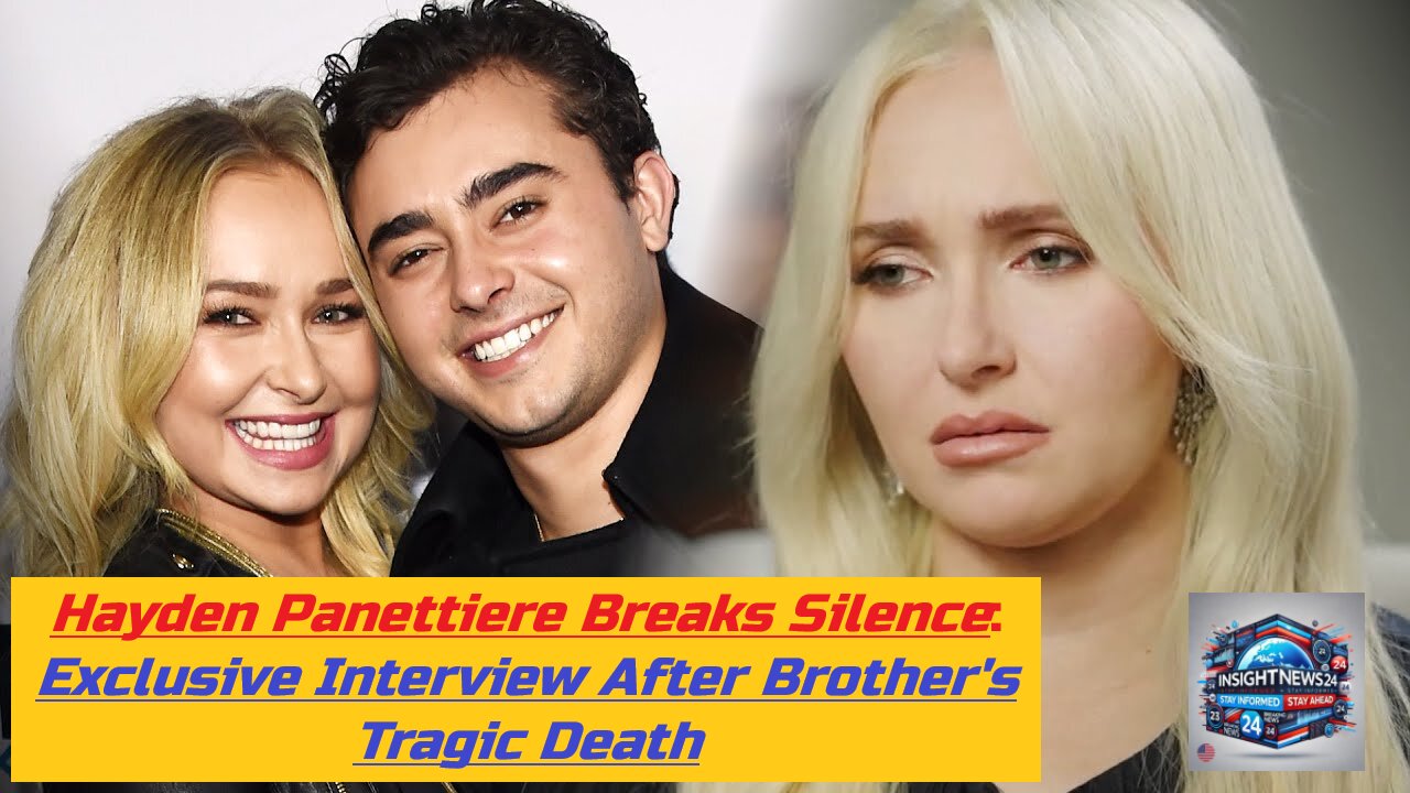 Hayden Panettiere on Healing After Brother's Sudden Death