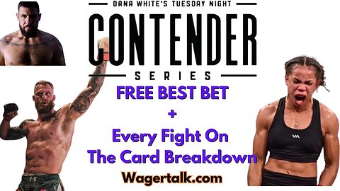 Free BEST BET - Dana White Contender Series 2023 Week 5 Every Fight Breakdown, Predictions, Odds