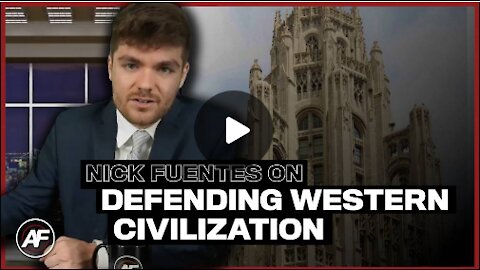 Defending Western Civilization - Nick Fuentes __