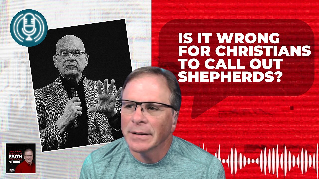 Is It Wrong for Christians to Call Out Shepherds?