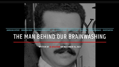 The Man Behind Our Brainwashing