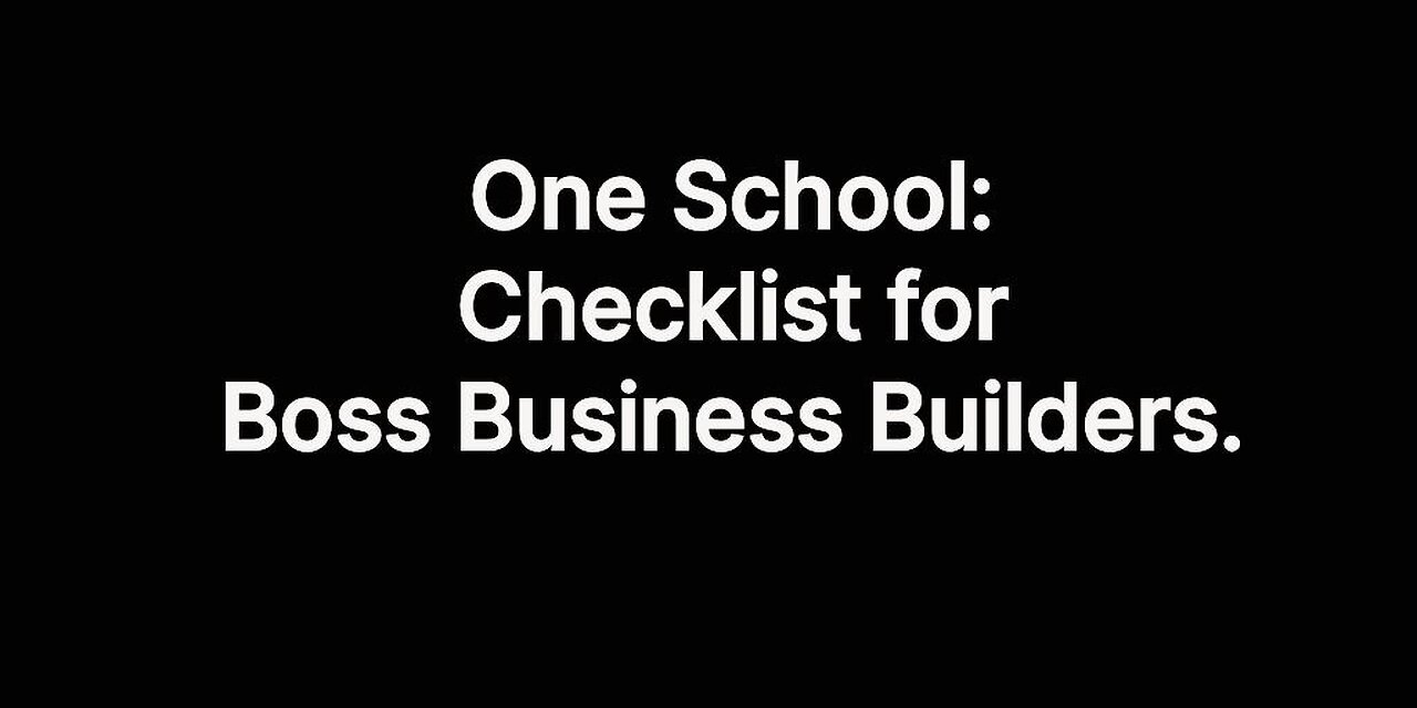 OS: Checklist for Boss Business Builders.