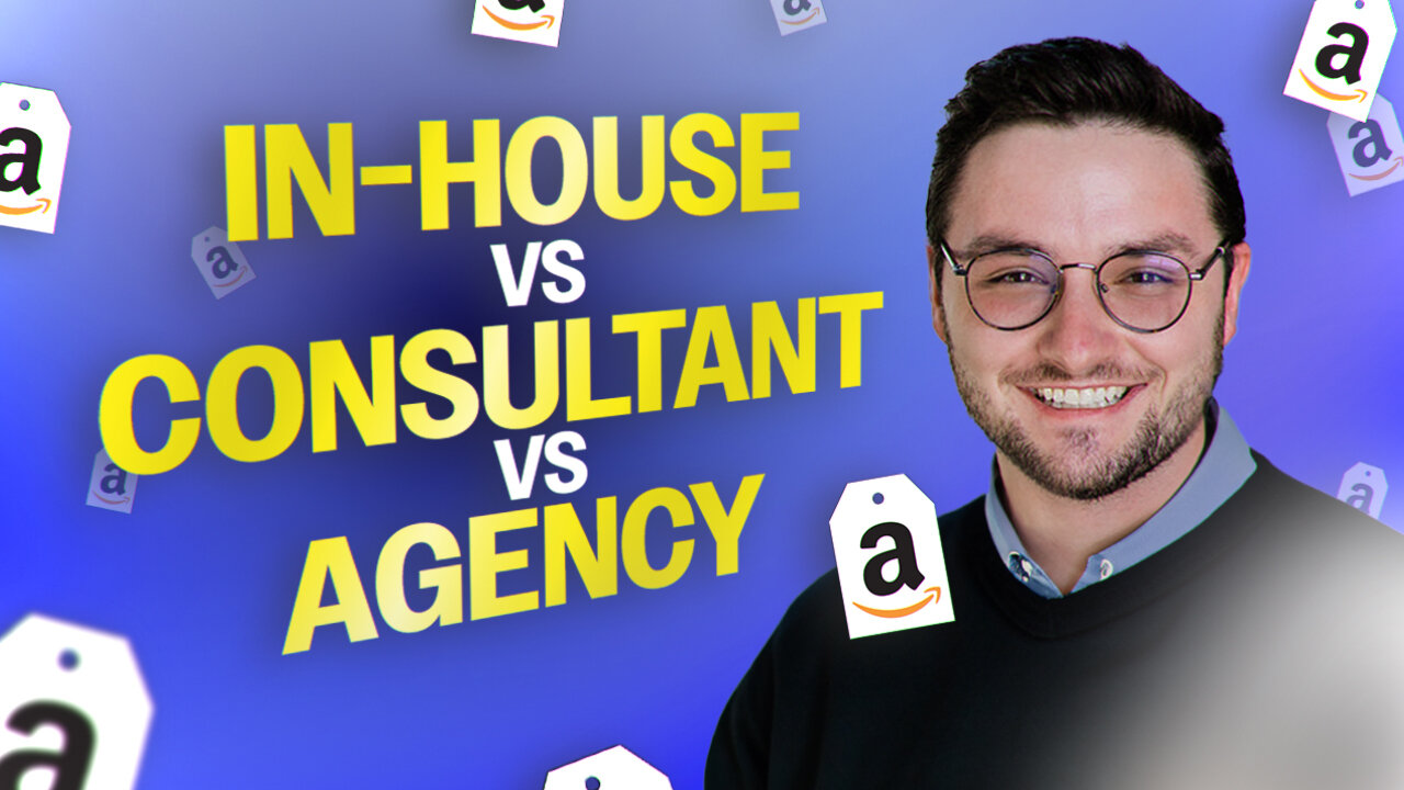 In-House vs. Freelancers vs. Agencies - Which Grows Your Amazon Business Faster?