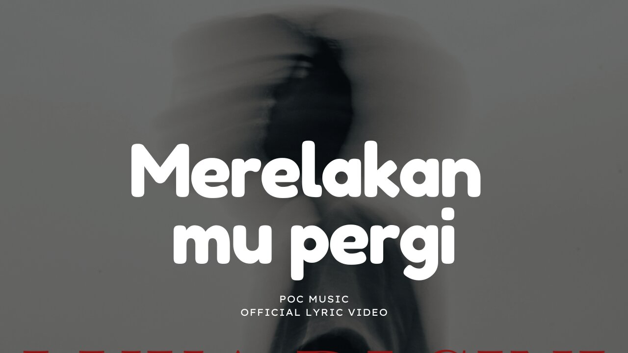 MERELAKANMU PERGI - POC MUSIC ( OFFICIAL LYRIC VIDEO )