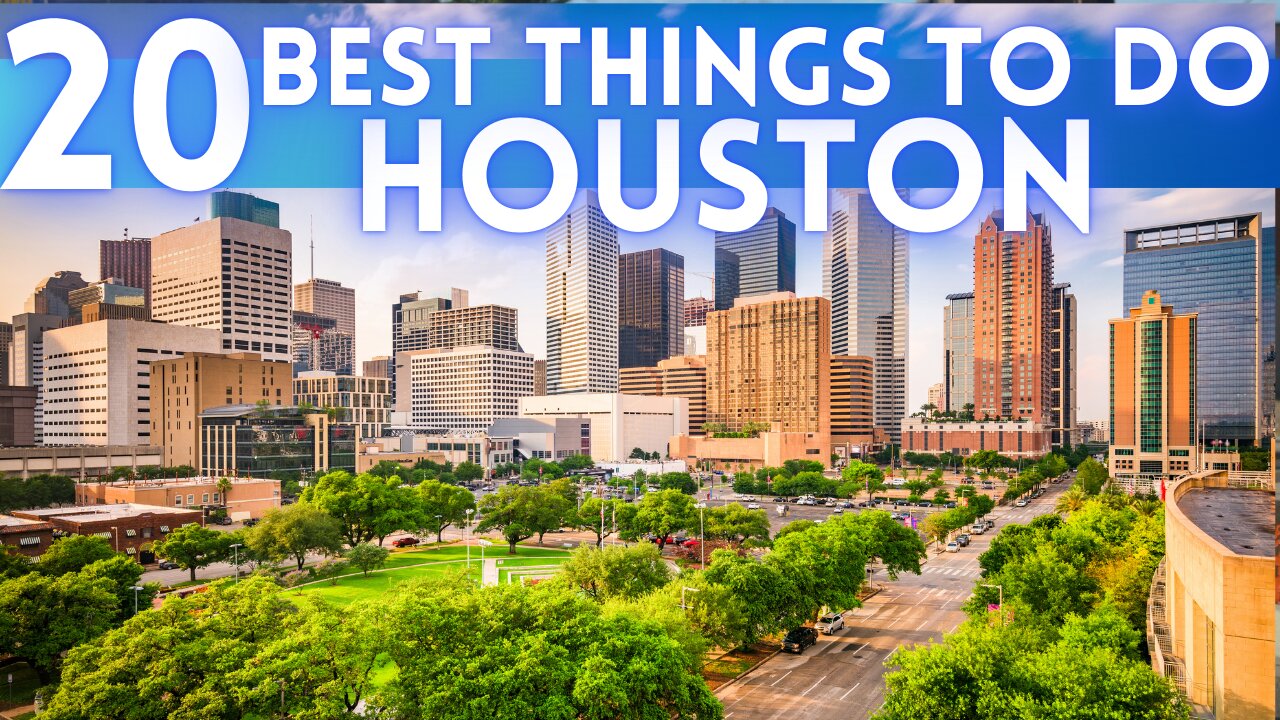 Best Things To Do in Houston Texas 2025