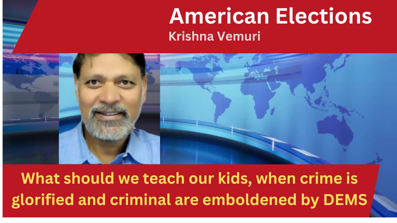 What should we teach our kids, when crime is glorified and criminal are emboldened by DEMS