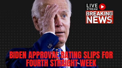 Biden approval rating slips for fourth straight week