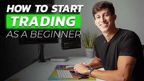 How To Start Trading Stocks As A Complete Beginner