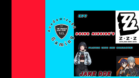 Ep7 doing missions and playing with Jane doe