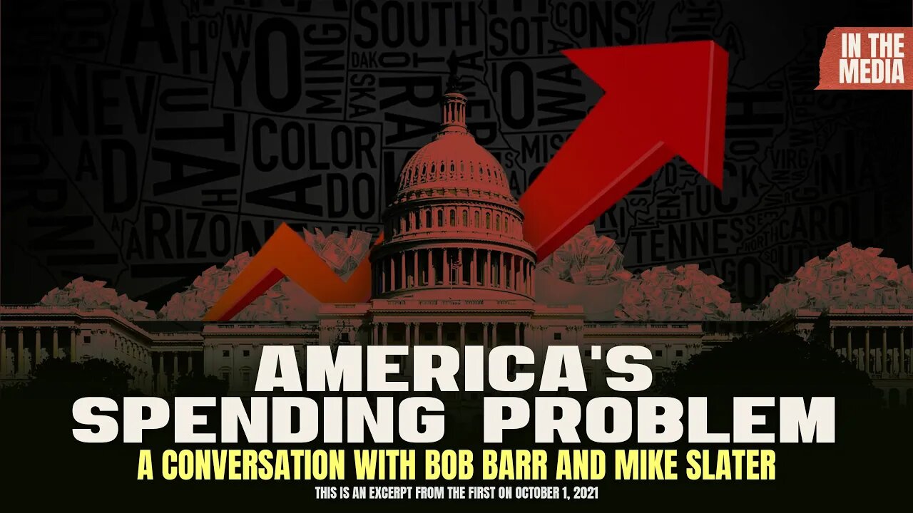 America's BIG Spending Problem | Bob Barr on the The First