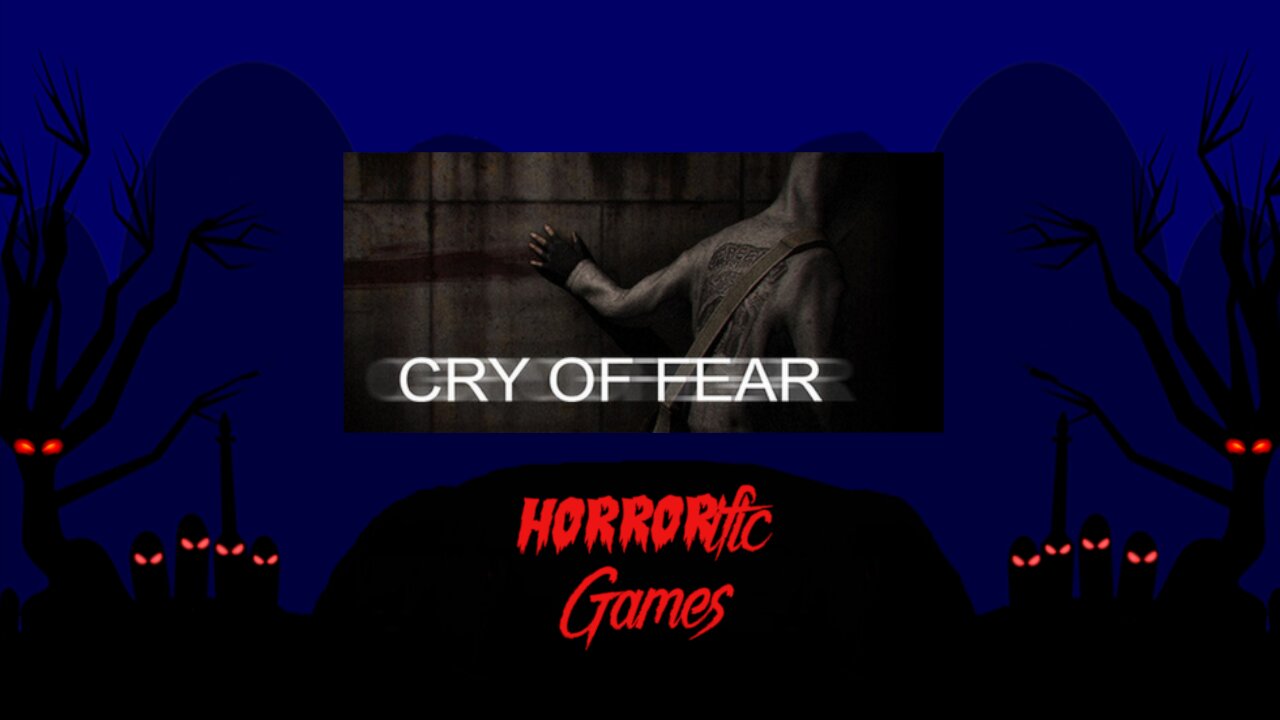 HORRORific Games Cry of Fear (Playthrough 1)