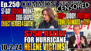 Ep.250 $750 Relief For Hurricane Helene Victims! 120+ P Diddy Victims Sue! Bank of America Outage!