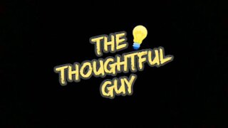 The Thoughtful Guy (Fall and go boom)