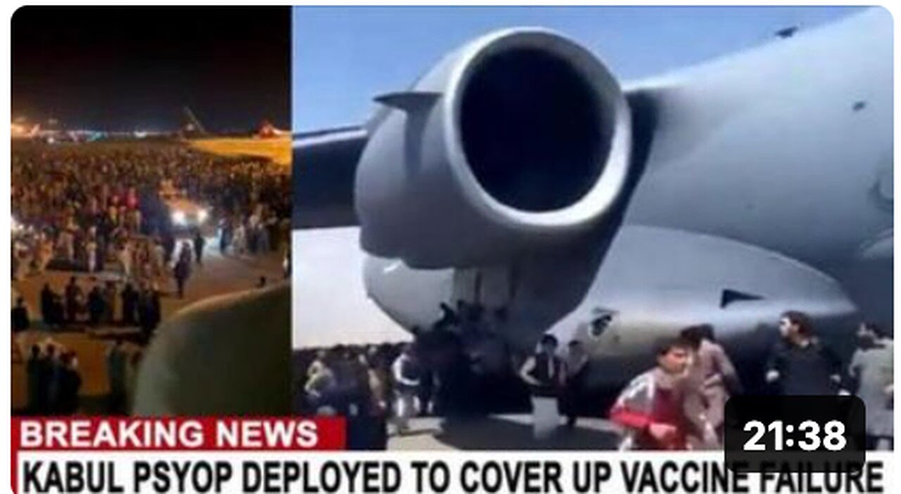 Kabul PsyOp deployed to cover up Vaccine failure - welcome to PSYGONE