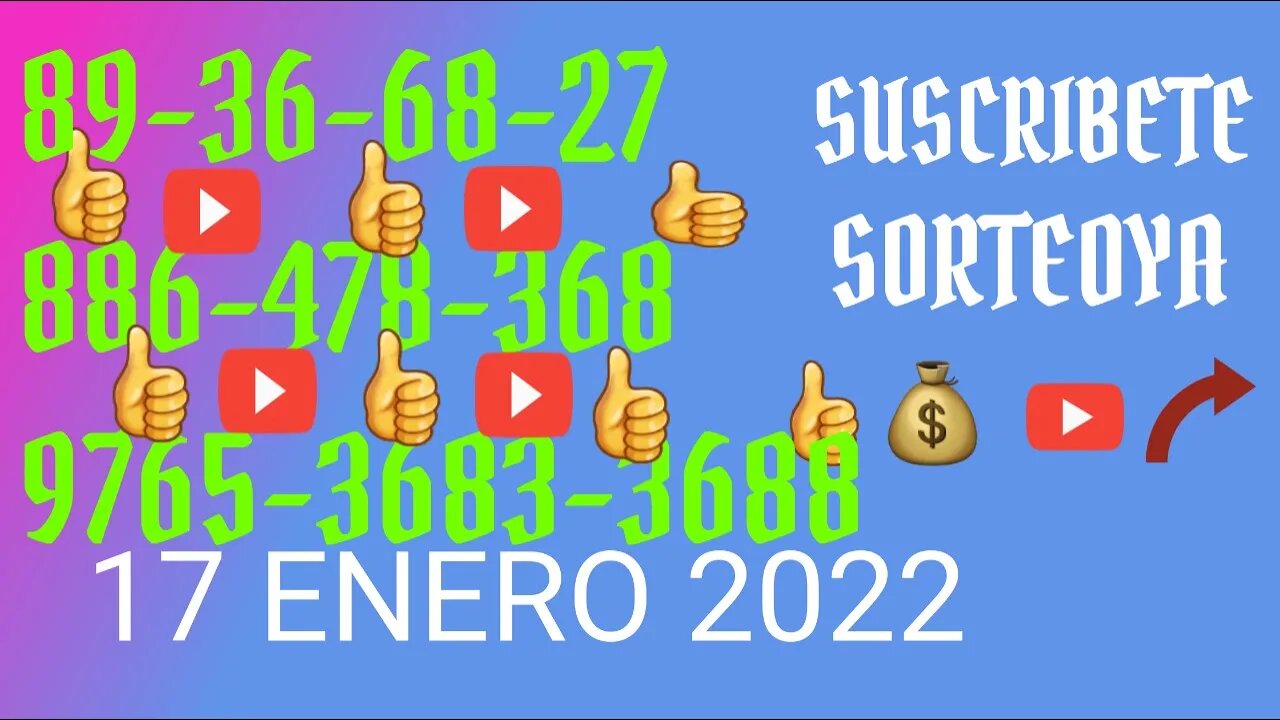 SORTEOYA NUMERO PROBABLE 17 ENERO 2022