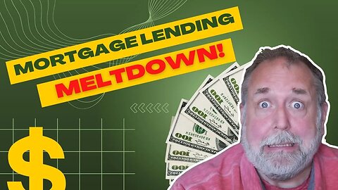 Mortgage Lending Meltdown Coming!