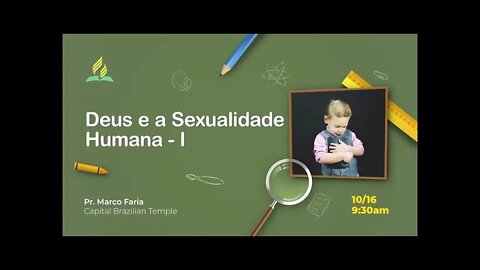 Deus e a Sexualidade Humana - Parte 1 - Pr. Marco Faria