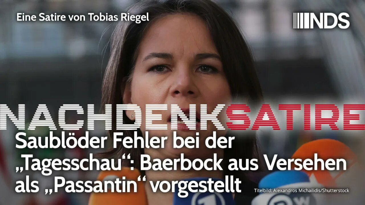 Saublöder Fehler bei der „Tagesschau“: Baerbock aus Versehen als „Passantin“ vorgestellt. Riegel NDS