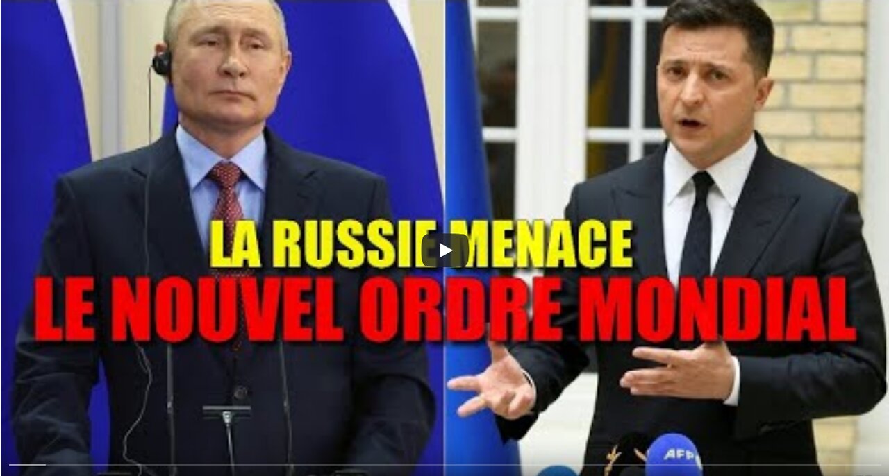 LA RUSSIE MENACE LE NOUVEL ORDRE MONDIAL GUERRE BOMBARDEMENT MENSONGE MANIPULATION ÉCHEC ET MAT