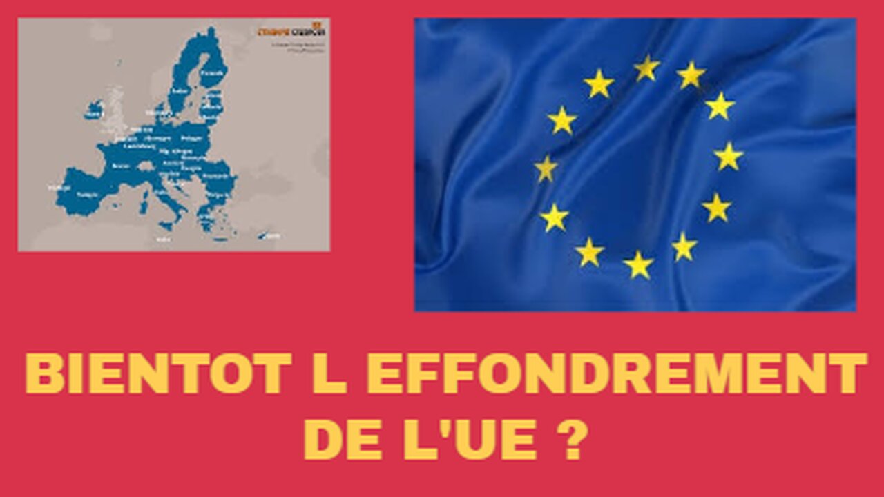 V.R - L'UE VA VERS SA DESTRUCTION ?