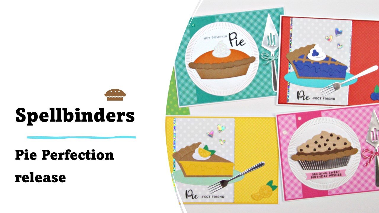 Spellbinders | Pie Perfection release